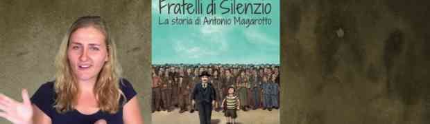 Il Treno onlus presenta la graphic novel “Fratelli di silenzio. La storia di Antonio Magarotto”