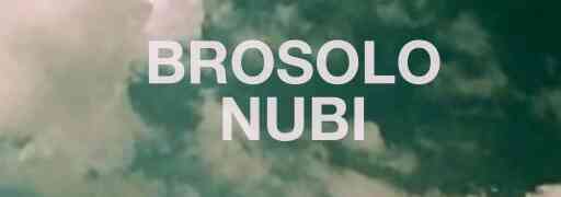 BROSOLO - NUBI (NUMERO9)