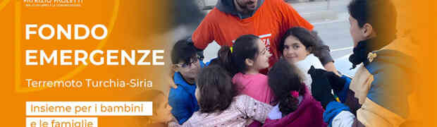 Emergenza terremoto Turchia-Siria: insieme per il benessere psico-fisico dei bambini