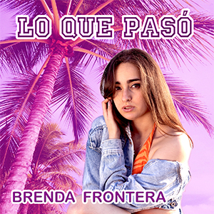 Lo que pasò - Brenda Frontera 