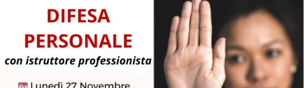 Ristopiù Lombardia Spa, Società Benefit, promuove lunedì 27 novembre il Corso di Difesa Personale.