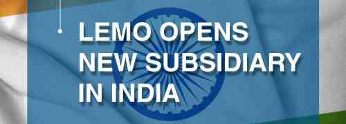 LEMO OPENS NEW SUBSIDIARY IN INDIA