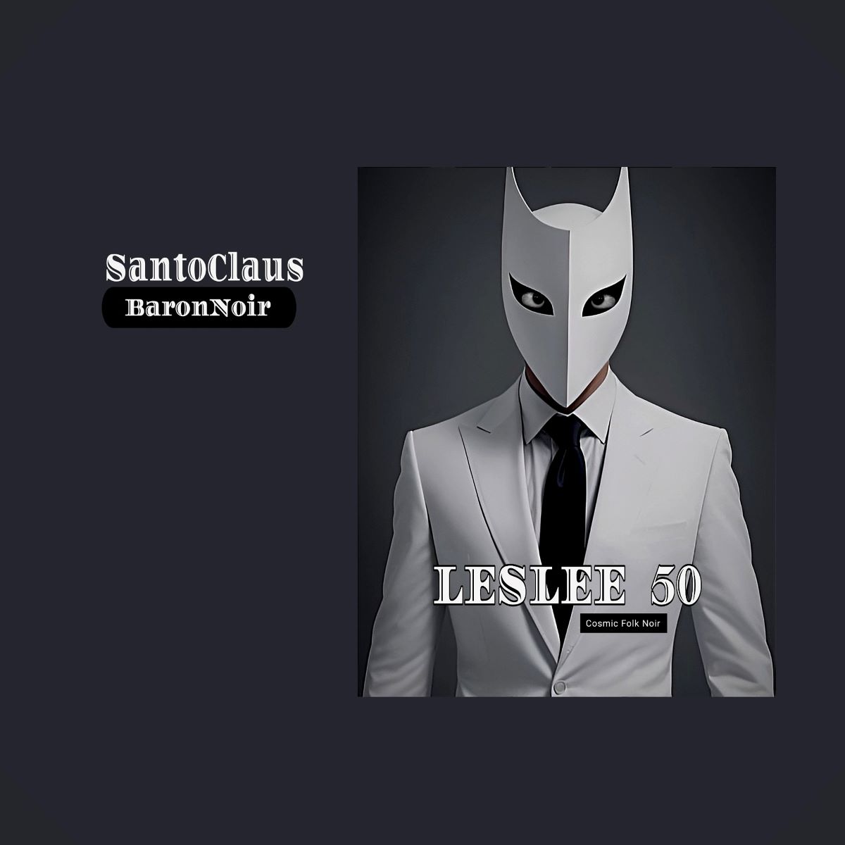 SantoClaus - Il nuovo e atteso singolo “Leslee 50”